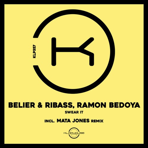 Ramon Bedoya, Belier & Ribass - Swear It [KLP357]